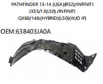 NISSAN PATHFINDER 13-14 R52/INFINITI JX35/13 L50 /INFINITI QX60/14&HYBRID L50 W/O IF 638403JA0A