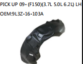 PICK UP 09- (F150)(3.7L 5.0L 6.2L) LH OEM:9L3Z-16-103A