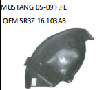 MUSTANG 05-09 F.FL OEM:5R3Z 16 103AB
