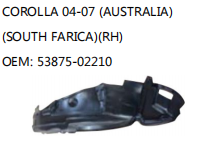 COROLLA 04-07 (AUSTRALIA) (SOUTH FARICA)(RH) OEM: 53875-02210