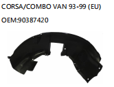 CORSA/COMBO VAN 93-99 (EU)  OEM:90387420