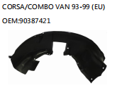 CORSA/COMBO VAN 93-99 (EU) OEM:90387421