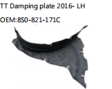 TT Damping plate 2016- LH OEM:8S0-821-171C