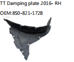 TT Damping plate 2016- RH OEM:8S0-821-172B
