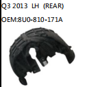 Q3 2013 LH (REAR) OEM:8U0-810-171A