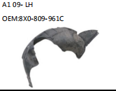 A1 09- LH OEM:8X0-809-961C