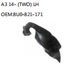 A3 14- (TWO) LH OEM:8U0-821-171