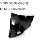 3 SRS E46 99-06 (CP) OEM:51718224985