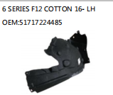 6 SERIES F12 COTTON 16- LH OEM:51717224485