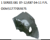 1 SERIES E81 07-12/E87 04-11 F.FL OEM:51777059375