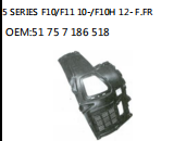 5 SERIES F10/F11 10-/F10H 12- F.FR OEM:51 75 7 186 518