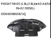 PASSAT 98-05 (1.8L/2.8L)(=AD A4/S496-02 DIESEL) OEM:8D0863821Q