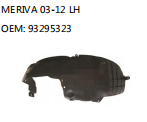 MERIVA 03-12 LH OEM: 93295323