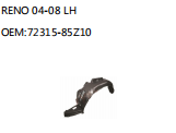 RENO 04-08 LH OEM:72315-85Z10