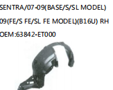 SENTRA/07-09(BASE/S/SL MODEL) 09(FE/S FE/SL FE MODEL)(B16U) RH OEM:63842-ET000