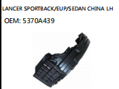 LANCER SPORTBACK/EUP/SEDAN CHINA LH OEM: 5370A439