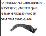 PATHFINDER/13-14(R52)/INFINITIJX35/13(L50) /INFINITI QX60/14&(HYBRID)(L50)(W/O IF)  OEM:OEM:63840-3JA0A