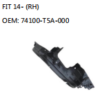 FIT 14- (RH) OEM: 74100-T5A-000