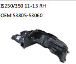 IS250/350 11-13 RH OEM:53805-53060