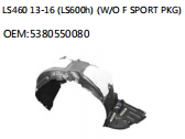 LS460 13-16 (LS600h) (W/O F SPORT PKG) OEM:5380550080