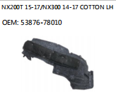 NX200T 15-17/NX300 14-17 COTTON LH OEM: 53876-78010