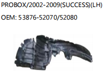 PROBOX/2002-2009(SUCCESS)(LH) OEM: 53876-52070/52080
