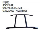 行李架 ROOF BAR 97*27*34cm/3SET G.W:20KGS N.W:18KGS