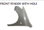 FRONT FENDER WITH HOLE