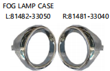FOG LAMP CASE OEM:R 81481-33040 L 81482-33050