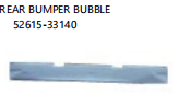 REAR BUMPER BUBBLE OEM:52615-33140