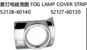 FOG LAMP COVER STRIP 雾灯电镀亮圈 OEM:52128-60140 52127-60130