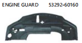 ENGINE GUARD OEM:53292-60160