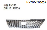 GRILLE RX330 中网 OEM:NYF02-20006B