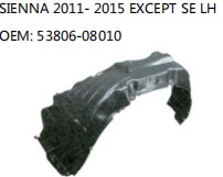 SIENNA 2011- 2015 EXCEPT SE LH OEM: 53806-08010