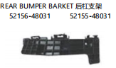 REAR BUMPER BARKET 后杠支架 OEM:52156-48031 52155-48031