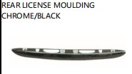 REAR LICENSE MOULDING CHROME/BLACK