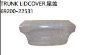 TRUNK LIDCOVER 尾盖 69200-22531