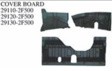 COVER BOARD OEM:29110-2F500 29120-2F500 29130-2F500