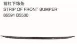 STRIP OF FRONT BUMPER 前杠下饰条 OEM:86591-B5500