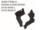 ENGINE GUARD BOARD 发动机下护板（小） OEM:29130-B5000 29120-B5000