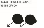 TRAILER COVER 拖车盖 OEM:86588-2P500